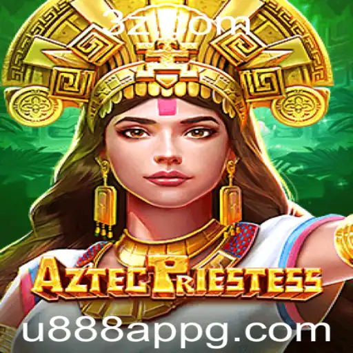 Descubra o Fascinante Mundo de AztecPriestess no u888 App